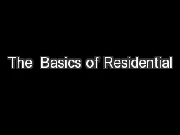 The  Basics of Residential