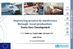 Improving access to medicines through local production: