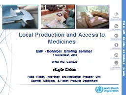 Local Production and  A ccess to Medicines
