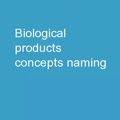 Biological Products: concepts, naming,