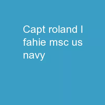 CAPT Roland L. Fahie, MSC, US Navy