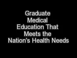 Graduate Medical Education That Meets the Nation’s Health Needs