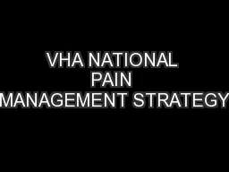 VHA NATIONAL PAIN MANAGEMENT STRATEGY