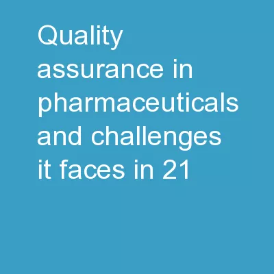 Quality Assurance in Pharmaceuticals and Challenges it faces in 21