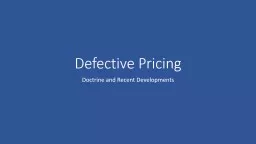 Defective Pricing Doctrine and Recent Developments