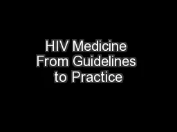 HIV Medicine From Guidelines to Practice