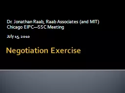 Negotiation  Exercise Dr. Jonathan Raab, Raab Associates (and MIT)