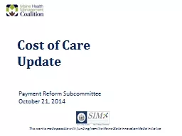 Cost of Care Update    Payment Reform Subcommittee