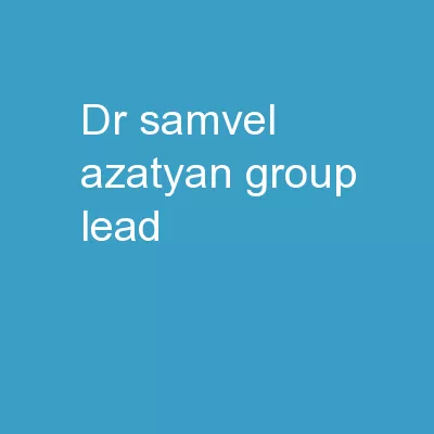 Dr Samvel Azatyan Group Lead