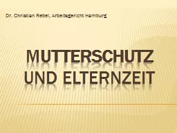 M utterschutz  und Elternzeit