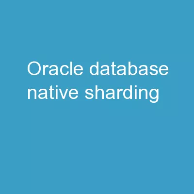 Oracle Database Native  Sharding