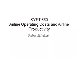SYST 660 Airline Operating Costs and Airline Productivity