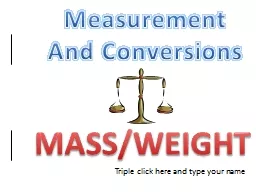 Measurement And  Conversions