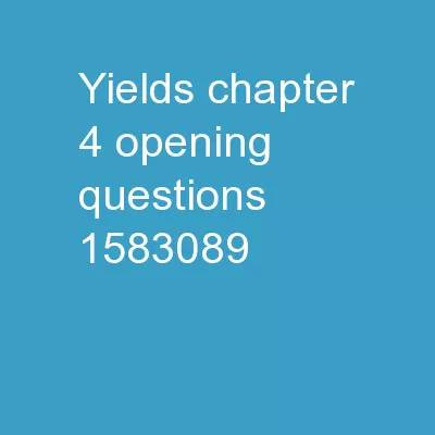 Yields chapter 4 Opening Questions