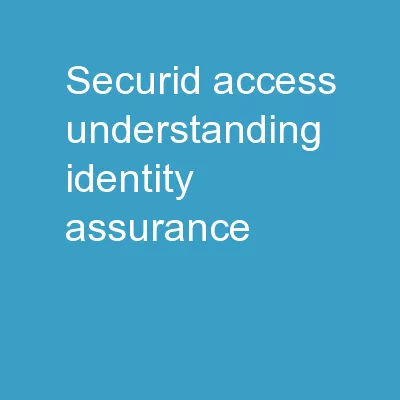 Securid   ACCESS: Understanding IDENTITY Assurance