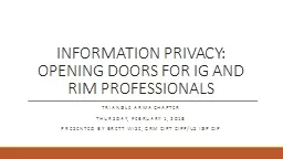 INFORMATION PRIVACY:  OPENING DOORS FOR IG AND RIM PROFESSIONALS