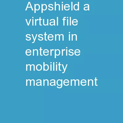 AppShield: A Virtual File System in Enterprise Mobility Management