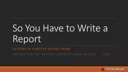 So You Have to Write a Report