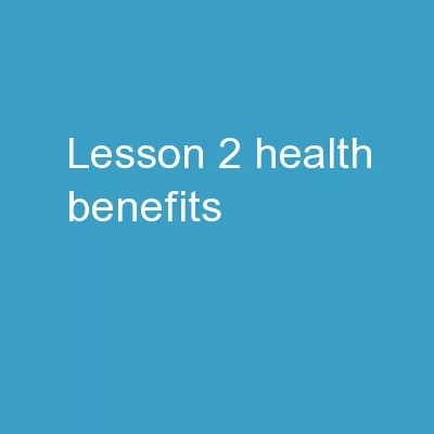 Lesson 2 Health Benefits