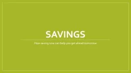 Savings How saving now can help you get ahead tomorrow
