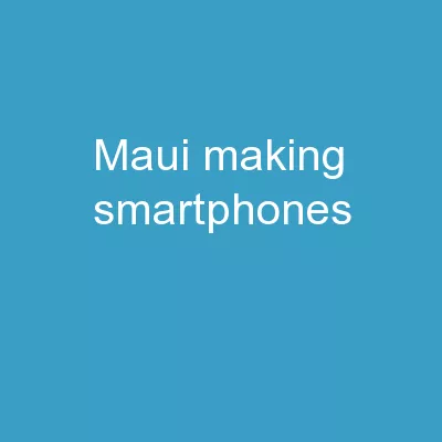 MAUI: Making  Smartphones