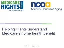 Helping clients understand Medicare’s home health benefit