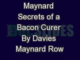 Maynard Secrets of a Bacon Curer By Davies Maynard Row