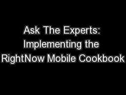 Ask The Experts: Implementing the RightNow Mobile Cookbook