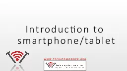 Introduction to   smartphone/tablet