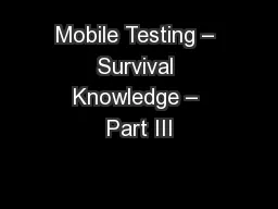 Mobile Testing – Survival Knowledge – Part III