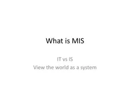 What is MIS IT vs IS View the world as a system
