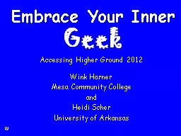 Embrace Your Inner Geek Accessing Higher Ground 2012