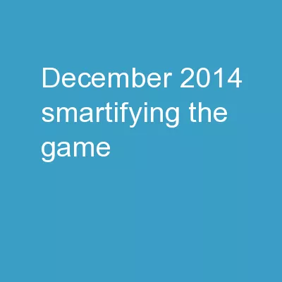 December 2014   Smartifying the game