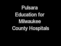 Pulsara Education for Milwaukee County Hospitals