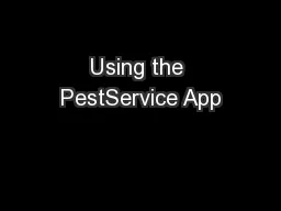 Using the PestService App