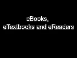eBooks, eTextbooks and eReaders