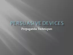 persuasive  devices Propaganda Techniques