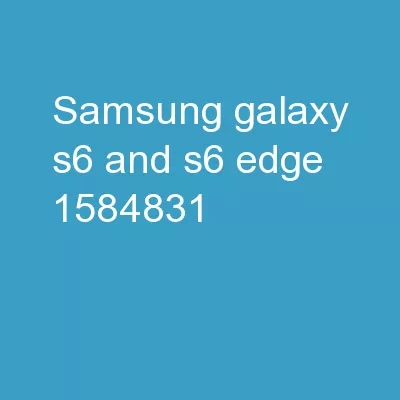 Samsung Galaxy S6 and  S6 Edge