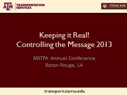 Keeping it Real! Controlling the Message 2013