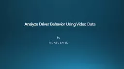 Analyze  Driver  Behavior  Using  Video  Data