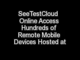 SeeTestCloud  Online Access Hundreds of Remote Mobile Devices Hosted at