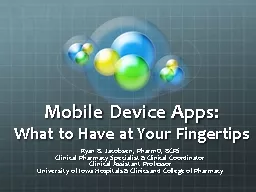 Mobile Device Apps:  What to Have at Your Fingertips