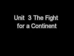 Unit  3 The Fight for a Continent