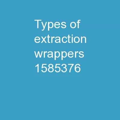 Types of Extraction Wrappers