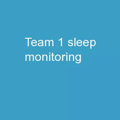 Team 1 –  Sleep Monitoring