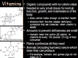 Vitamins Organic compounds with no caloric value