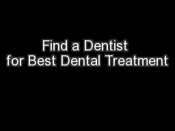 Find a Dentist for Best Dental Treatment
