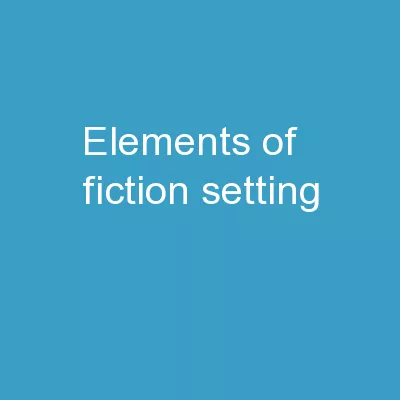 Elements of Fiction Setting