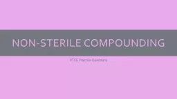 Non-sterile compounding PTCE Practice Questions
