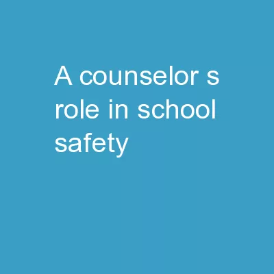 A Counselor’s Role in School Safety